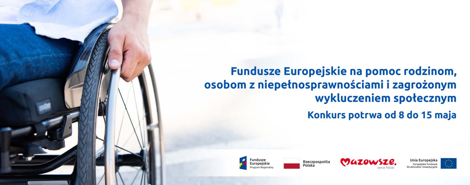 Plakat - Fundusze Europejskie na pomoc rodzinom, osobom z niepełnosprawnościami i zagrożonym wykluczeniem społecznym