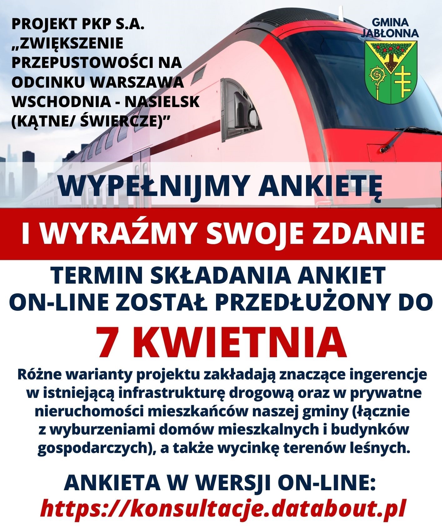 Plakat informacyjny: Do 7 kwietnia został przedłużony termin przesyłania on-line ankiet konsultacyjnych i wnoszenia uwag oraz wniosków do projektu PKP Polskie Linie Kolejowe S.A. „Zwiększenie przepustowości na odcinku Warszaw